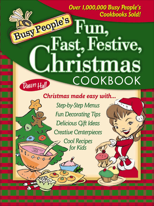 Title details for Busy People's Fun, Fast, Festive, Christmas Cookbook by Dawn Hall - Available
